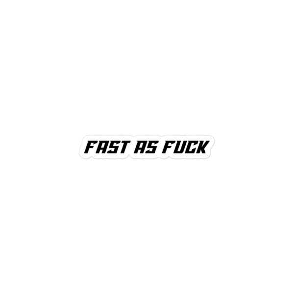FAST AS FUCK STICKER - Image 2