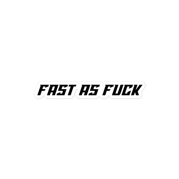 FAST AS FUCK STICKER - Image 3