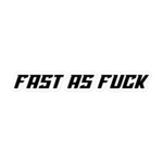 FAST AS FUCK STICKER