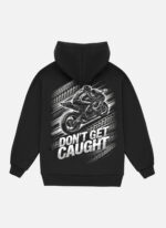 Don't Get Caught" motorcycle hoodie – black biker hoodie with bold graphic design for streetwear and riding style.